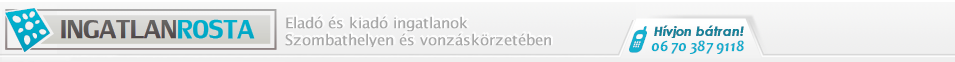 Ingatlanrosta ingatlan Szombathely